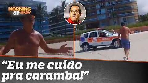 'Aqui é protocolo, meu filho': Muricy Ramalho discute com fiscais na praia