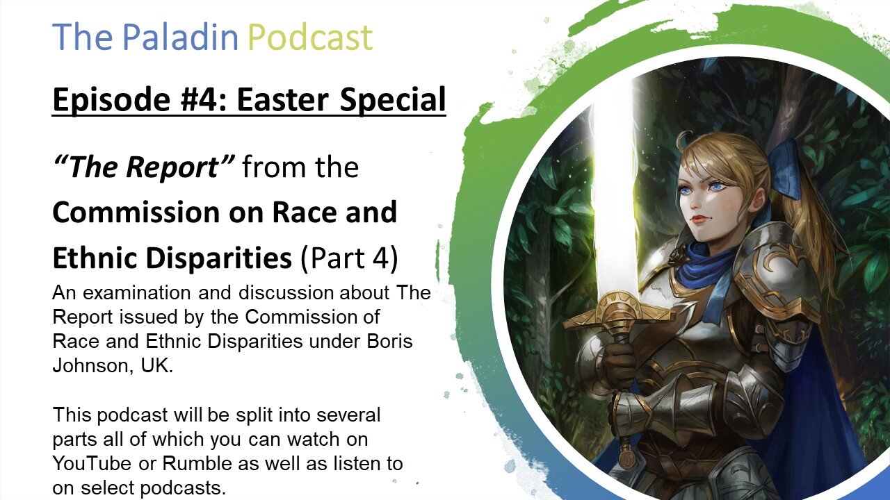 Episode #4: Easter Special - "The Report" by the Commission on Race and Ethnic Disparities (Part 3)