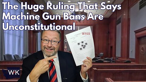 The Huge Ruling That Says Machinegun Bans Are Unconstitutional