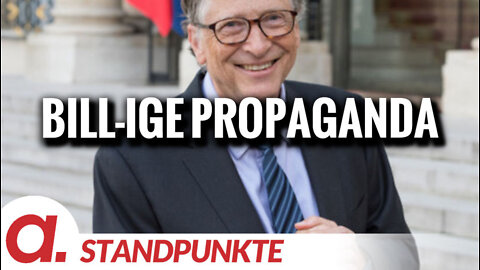 Bill-ige Propaganda | Von Walter van Rossum