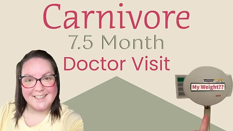 Carnivore 7.5 Month DOCTOR Visit