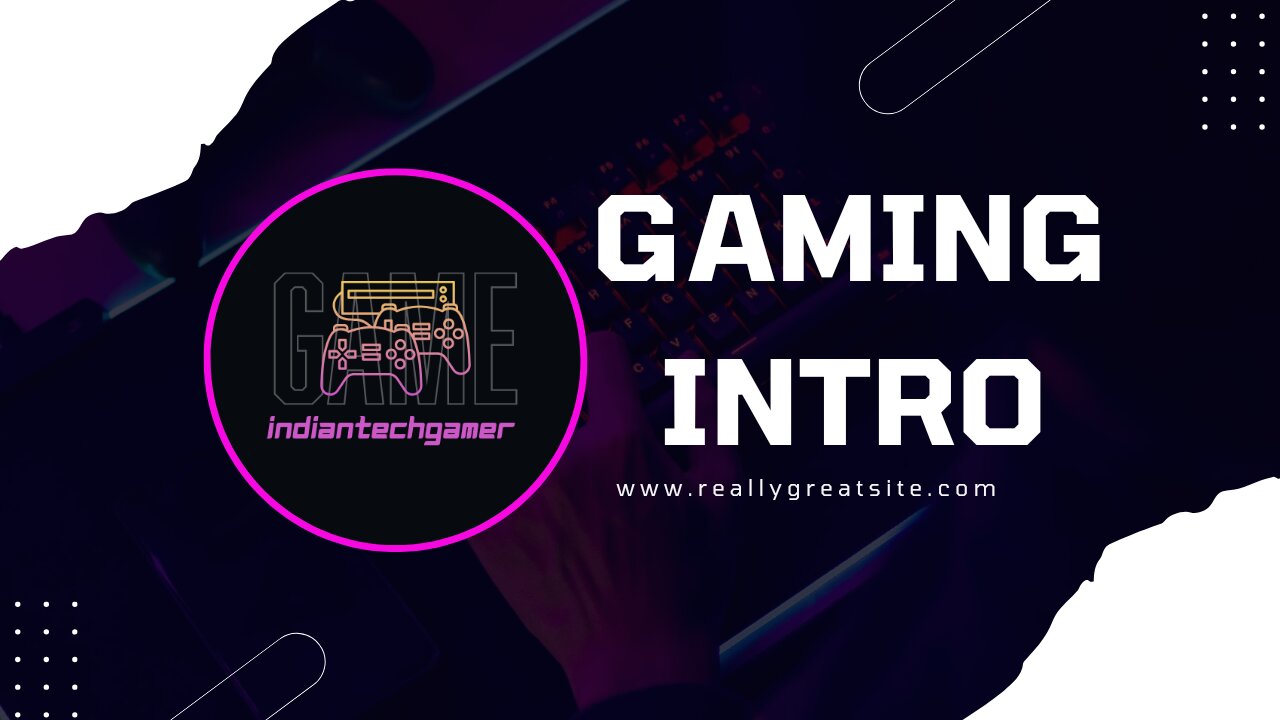 Gaming intro