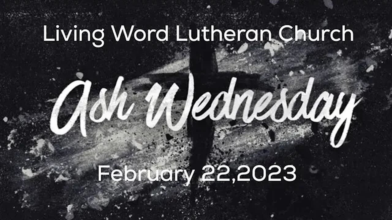 Ash Wednesday Service 2/22/23