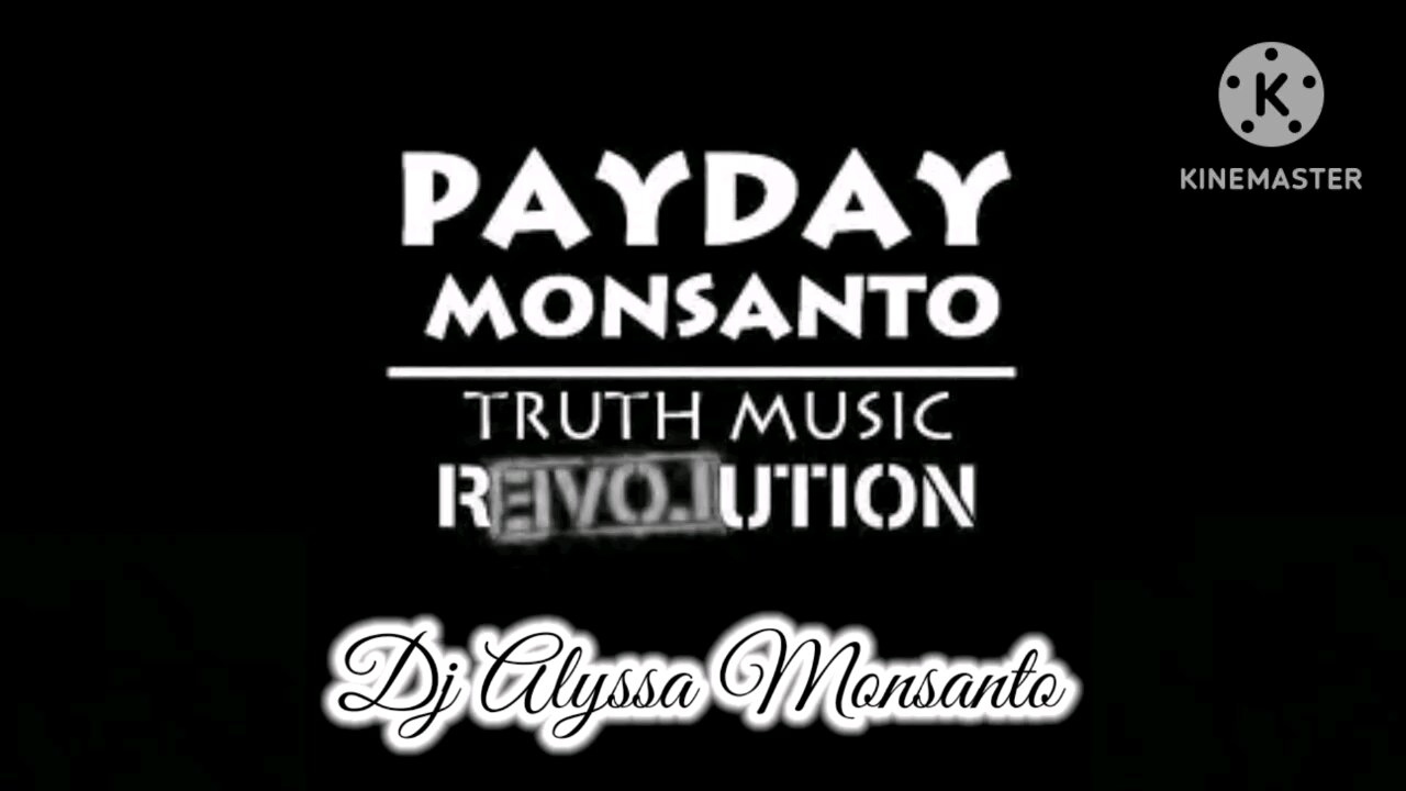 Payday Monsanto - All Merc'd Out