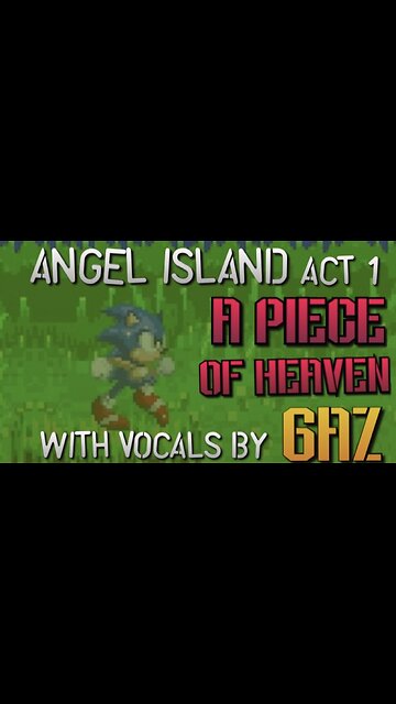 “A Piece Of Heaven” Angel Island Act 1 - Sonic 3 PARODY song w. Vocals
