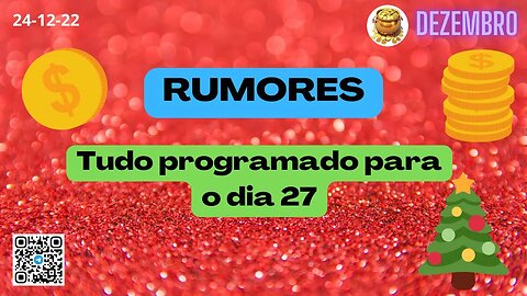 RUMORES Tudo programado para o dia 27