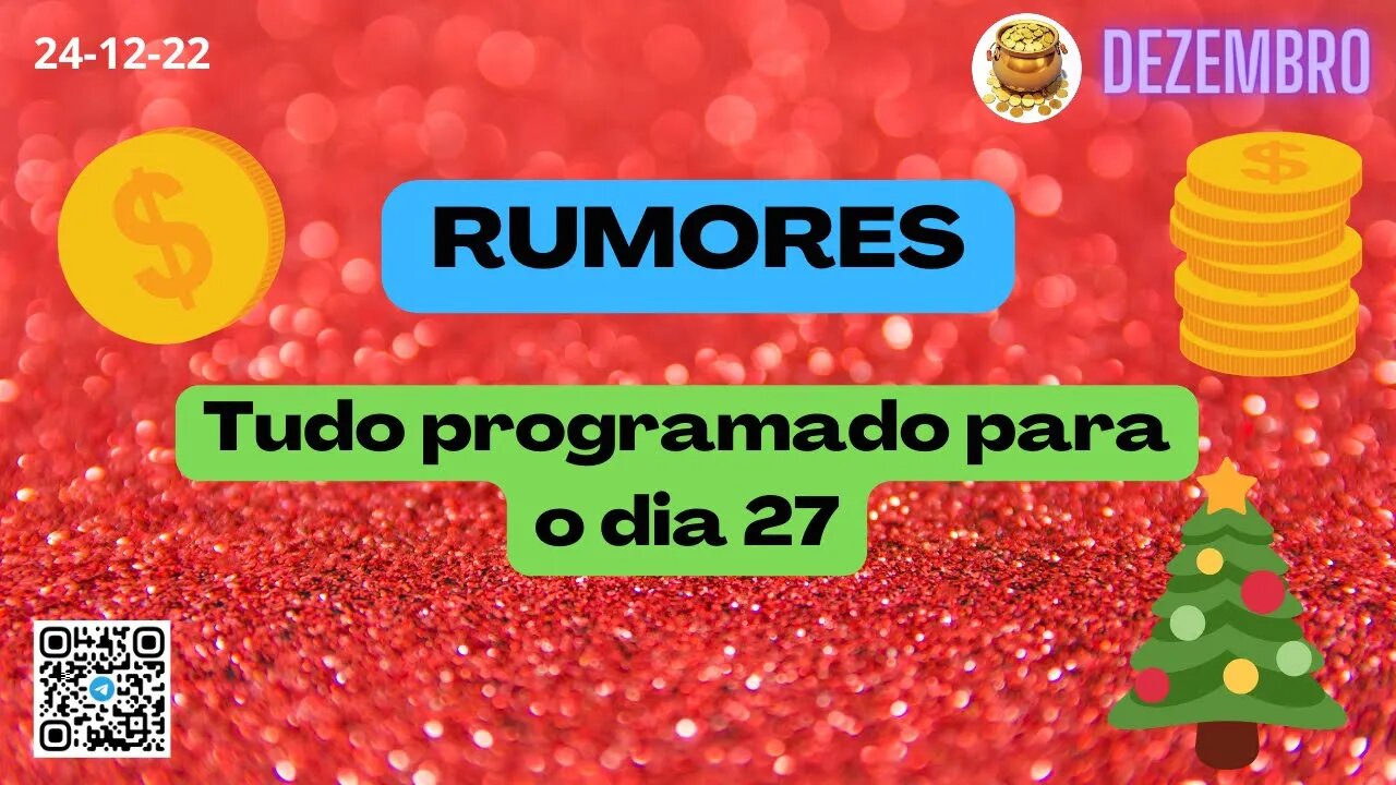 RUMORES Tudo programado para o dia 27