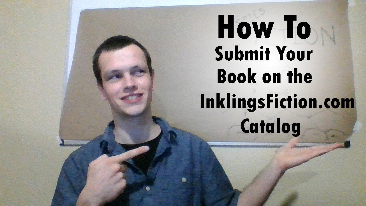 How to Submit Your Published Books to the InklingsFiction.com Catalog for Our Readers to Find