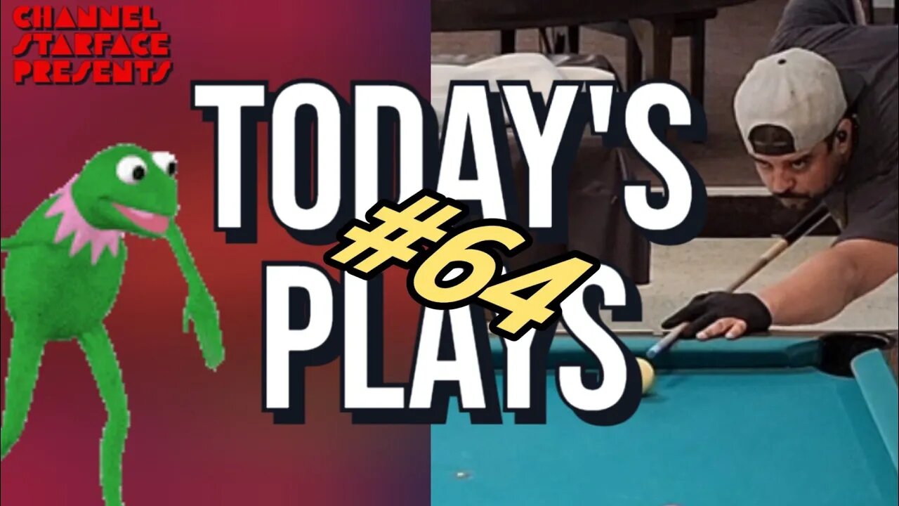 Today's Plays #64