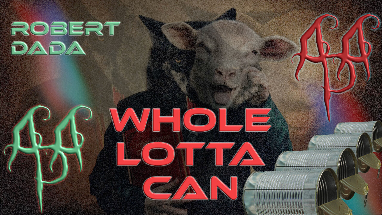 "Whole Lotta Can" - A music video by Robert Dada