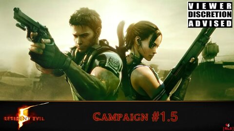 [RLS] Resident Evil 5: Campaign #1.5