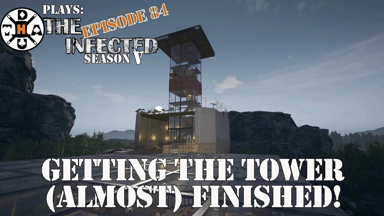Getting The Tower (Almost) Completely Finished! The Infected Gameplay S5EP84