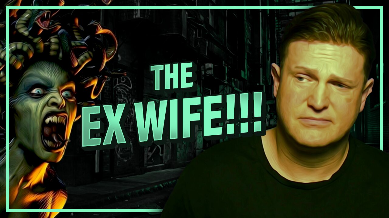 Dealing With Divorce Part 2 - The Ex-Wife | Alpha Male 2.0 | Podcast #121