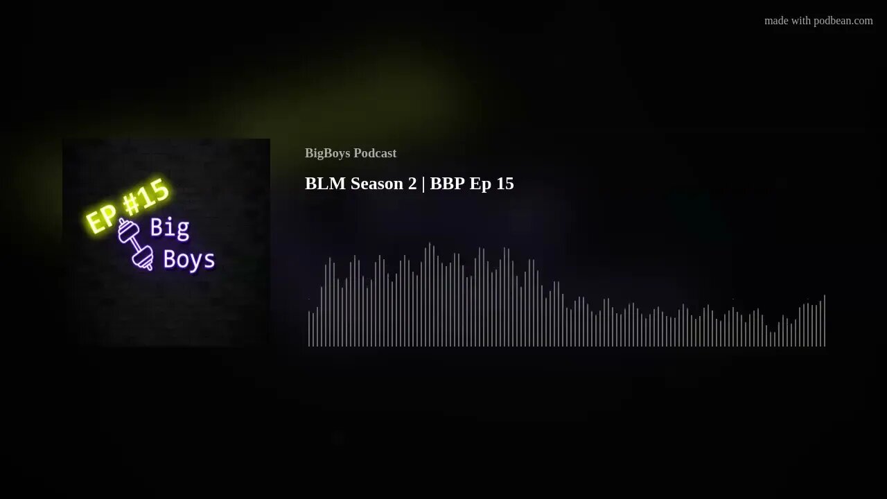 BLM Season 2 | BBP Ep 15