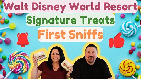 Walt Disney World Resort Signature Treats First Sniffs