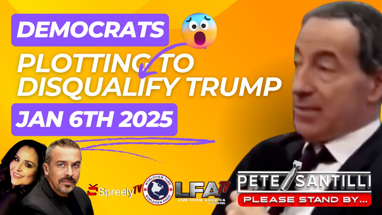 RED ALERT! DEMOCRATS PLOTTING TO DISQUALIFY TRUMP ON JAN 6 2025 [THE PETE SANTILLI SHOW #4176-8AM]