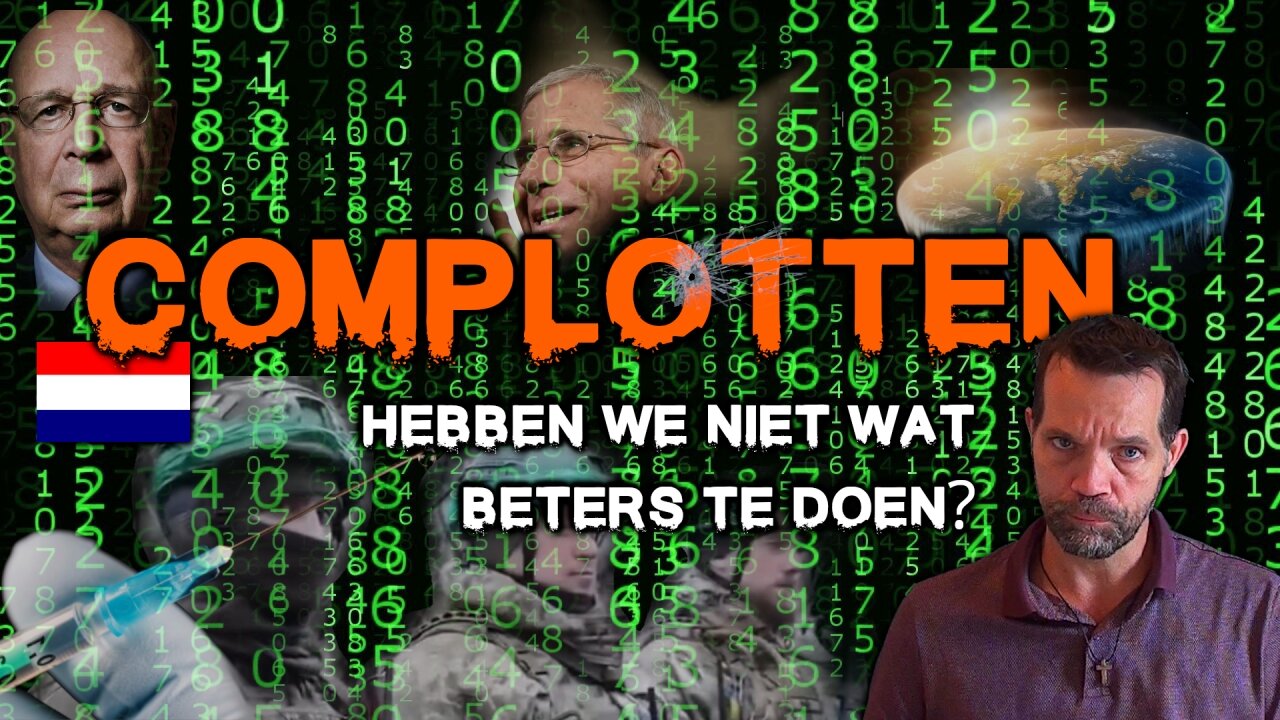 🇳🇱 COMPLOTTEN — Hebben we niet wat beters te doen?