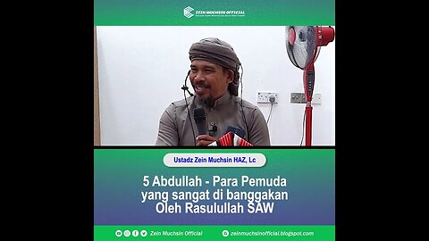 5 Pemuda Yang Sangat di Banggakan Oleh Rasulullah SAW - Ustadz Zein Muchsin