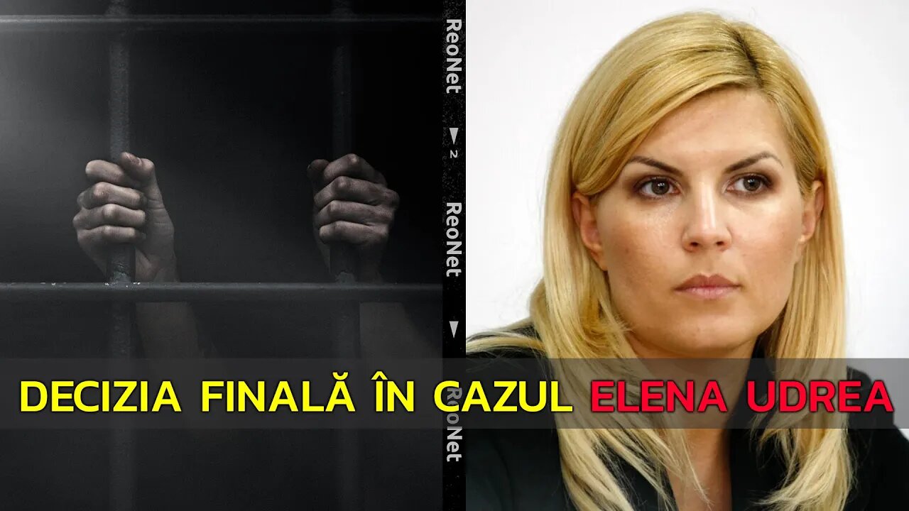 DECIZIA FINALĂ ÎN CAZUL ELENA UDREA! JUDECĂTORII AU DECIS