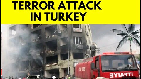 Terrorist attack at Turkey near government building and also bomb explosion 💣