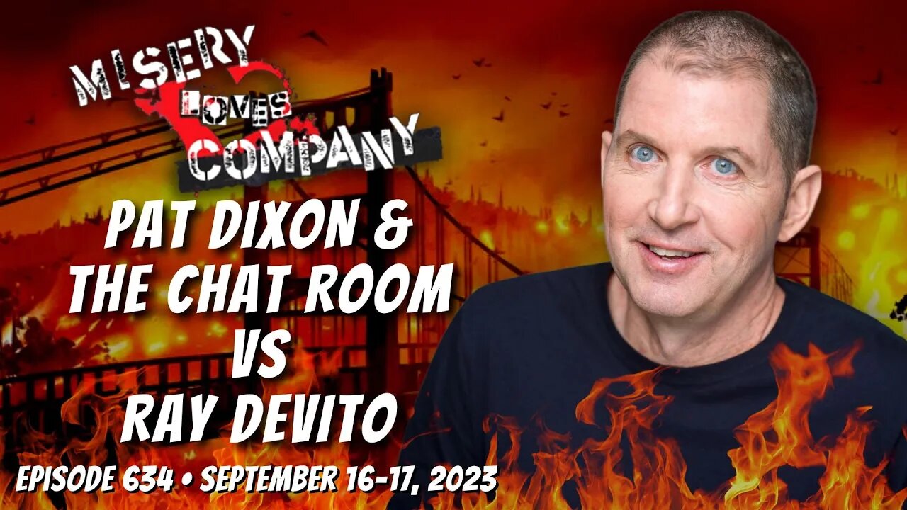 Pat Dixon & the Chat Room vs Ray DeVito • #MiseryLovesCompany with #KevinBrennan