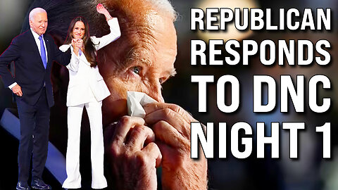 Republican RESPONDS to DNC NIGHT ONE