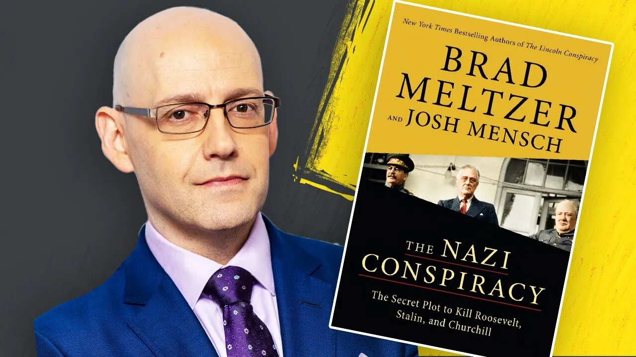 The Nazi Conspiracy to KILL Roosevelt and Churchill With Brad Meltzer