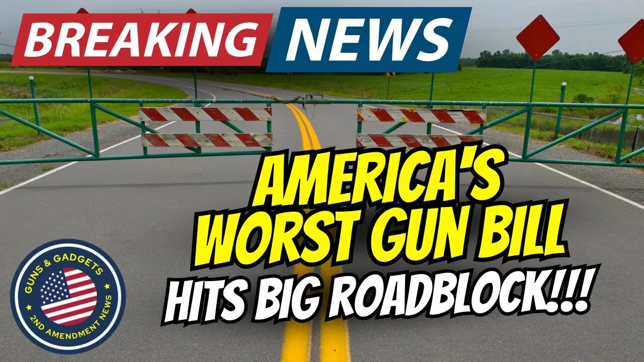 BREAKING NEWS: America's WORST Gun-Bill Hit A Big Roadblock!!