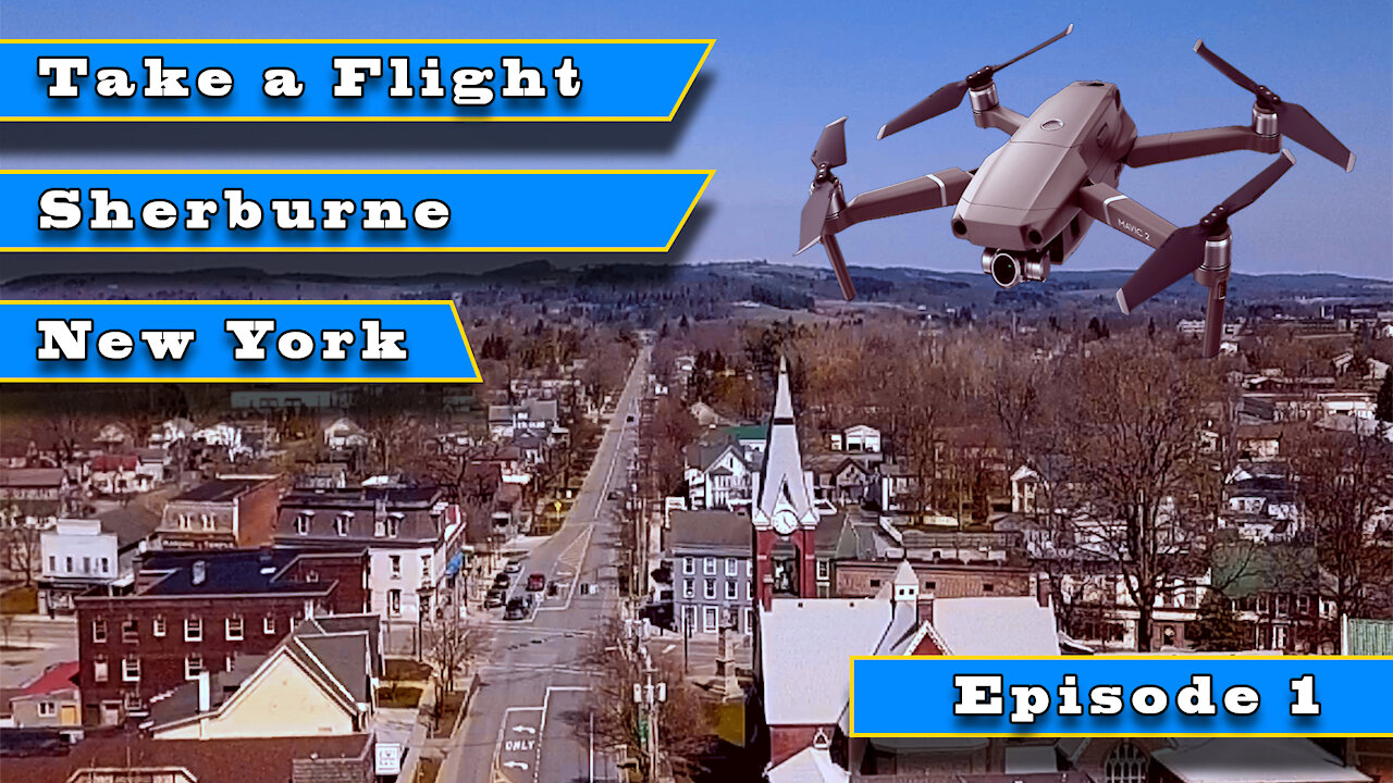 Take a Flight- Eps 1 - Sherburne NY