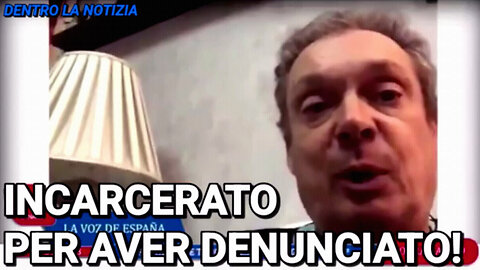 #DENTRO LA NOTIZIA - “🛑SPAGNA: INCARCERATO PER AVER DENUNCIATO IL COMPLOTTO COVID!! VERTICI DELLE FORZE DI SICUREZZA DELLO STATO, POLITICI E GIUDICI IN GRAN PARTE VACCINATI CON SEMPLICE SOLUZIONE FISIOLOGICA!!”🤡👿🤡