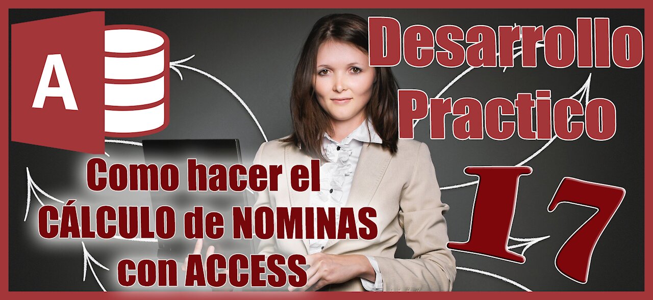Como hacer el CÁLCULO de NOMINAS con ACCESS Serie Access desde 0 Desarrollo Practico 17