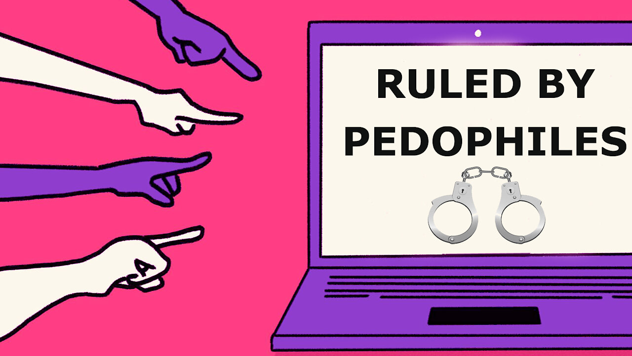 Ruled by Pedophiles