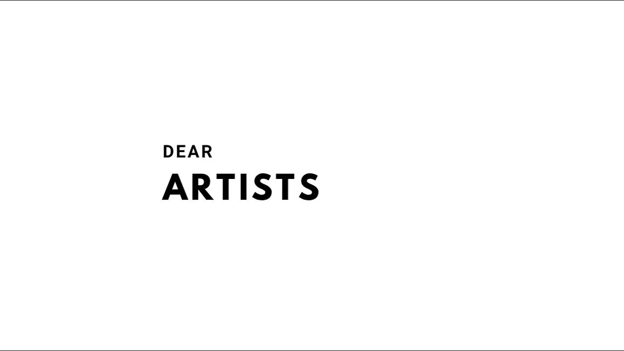 Dear Artists