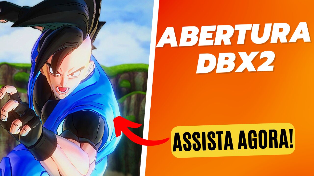 ABERTURA DRAGON BALL XENOVERSE 2