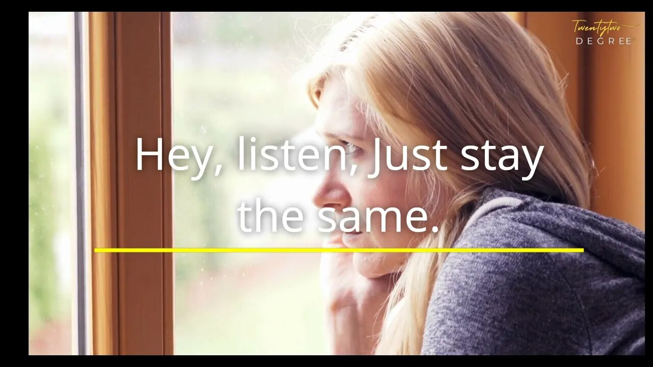 Let Them Be, Just Stay the Same
