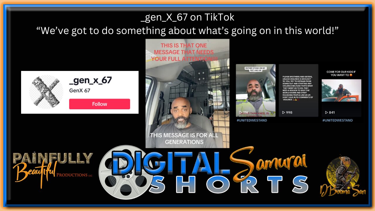 DSS | _gen_X_67 on TikTok "We've got to do something about what's going on in this world!"