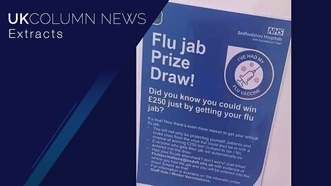 Flu Jab Prize Draw: A Violation of the Nuremberg Code? - UK Column News