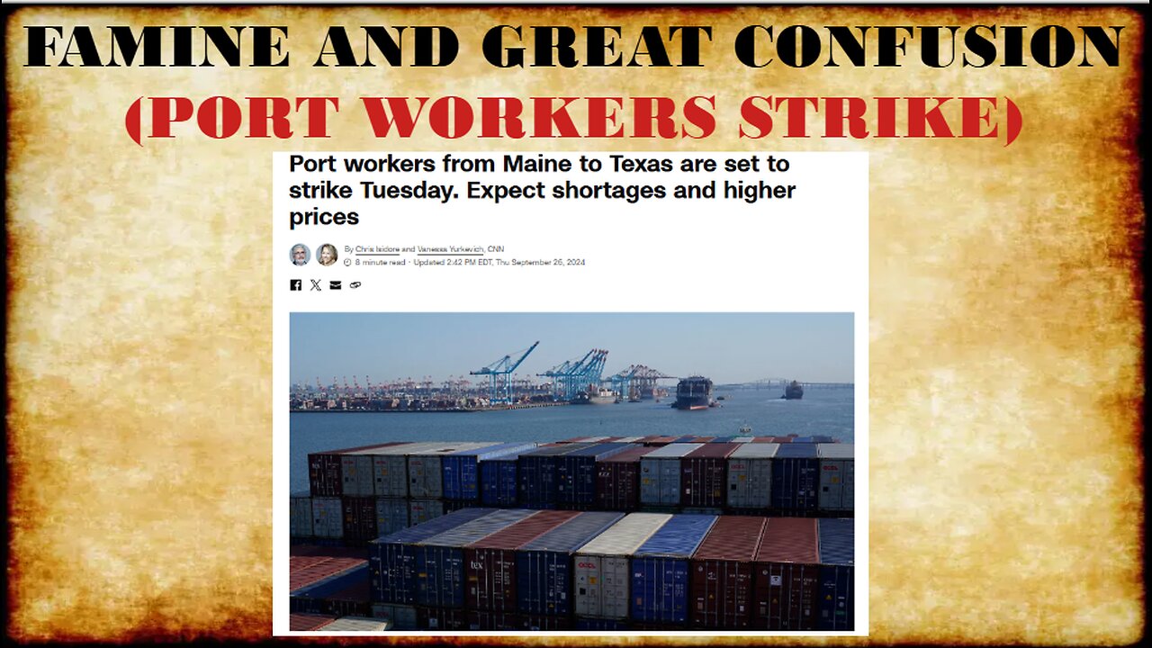 FAMINE AND GREAT CONFUSION (Port Workers Strike)