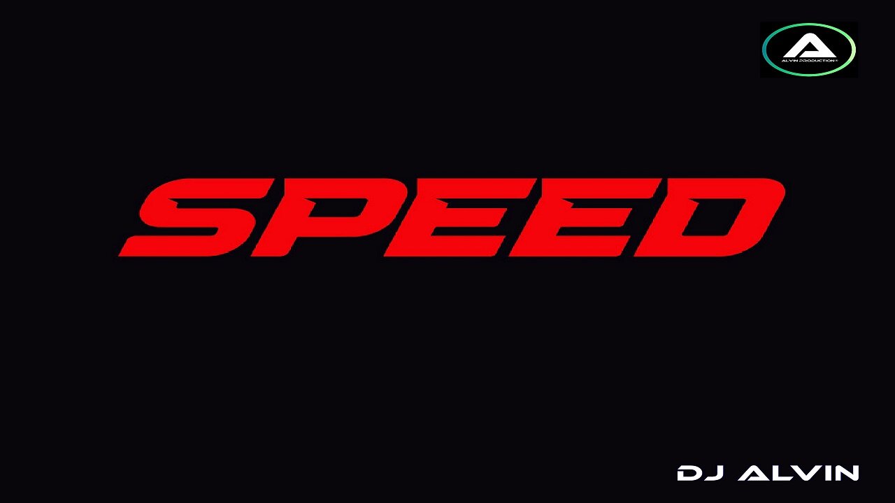 DJ ALVIN - SPEED