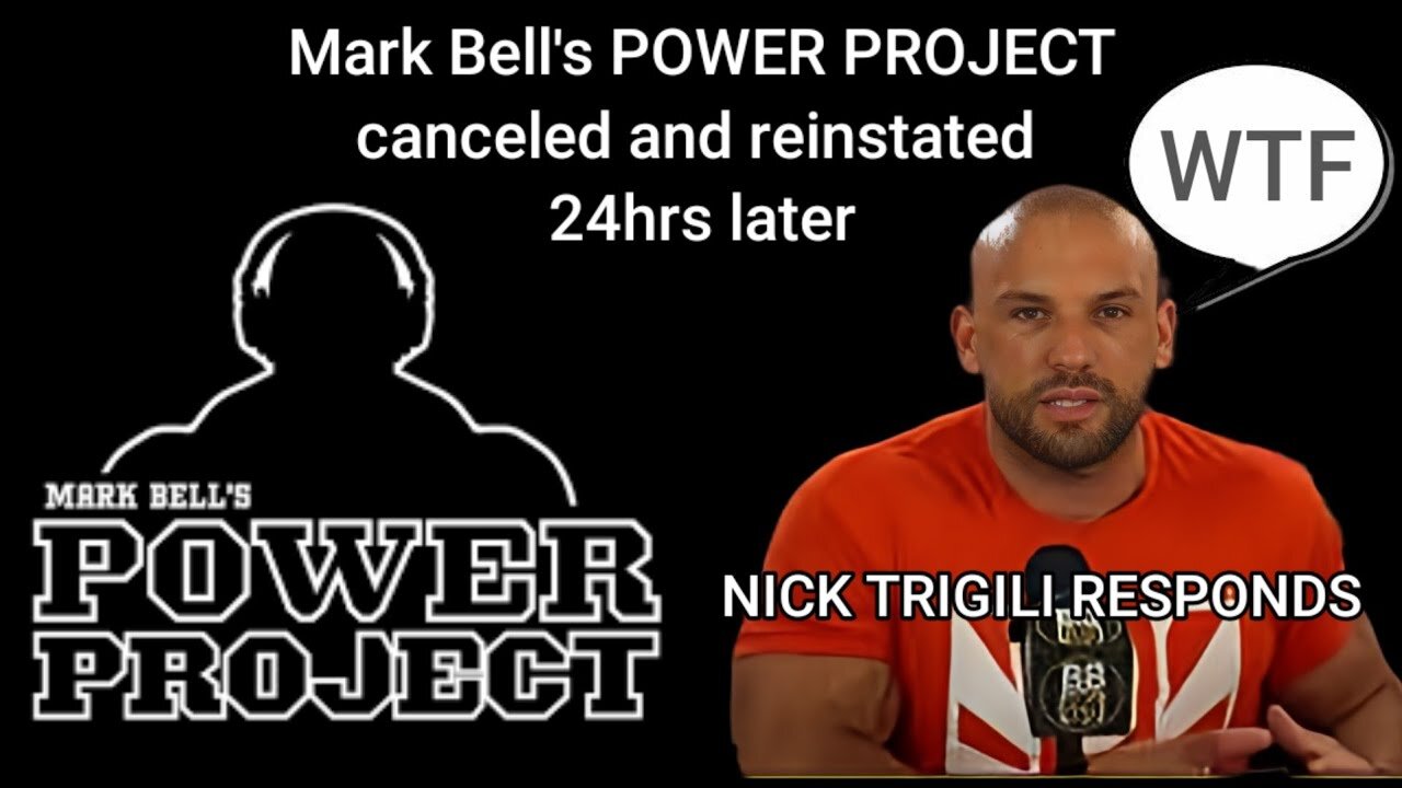 NICK TRIGILI SPEAKS ON MARK BELL YOUTUBE CANCELLATION