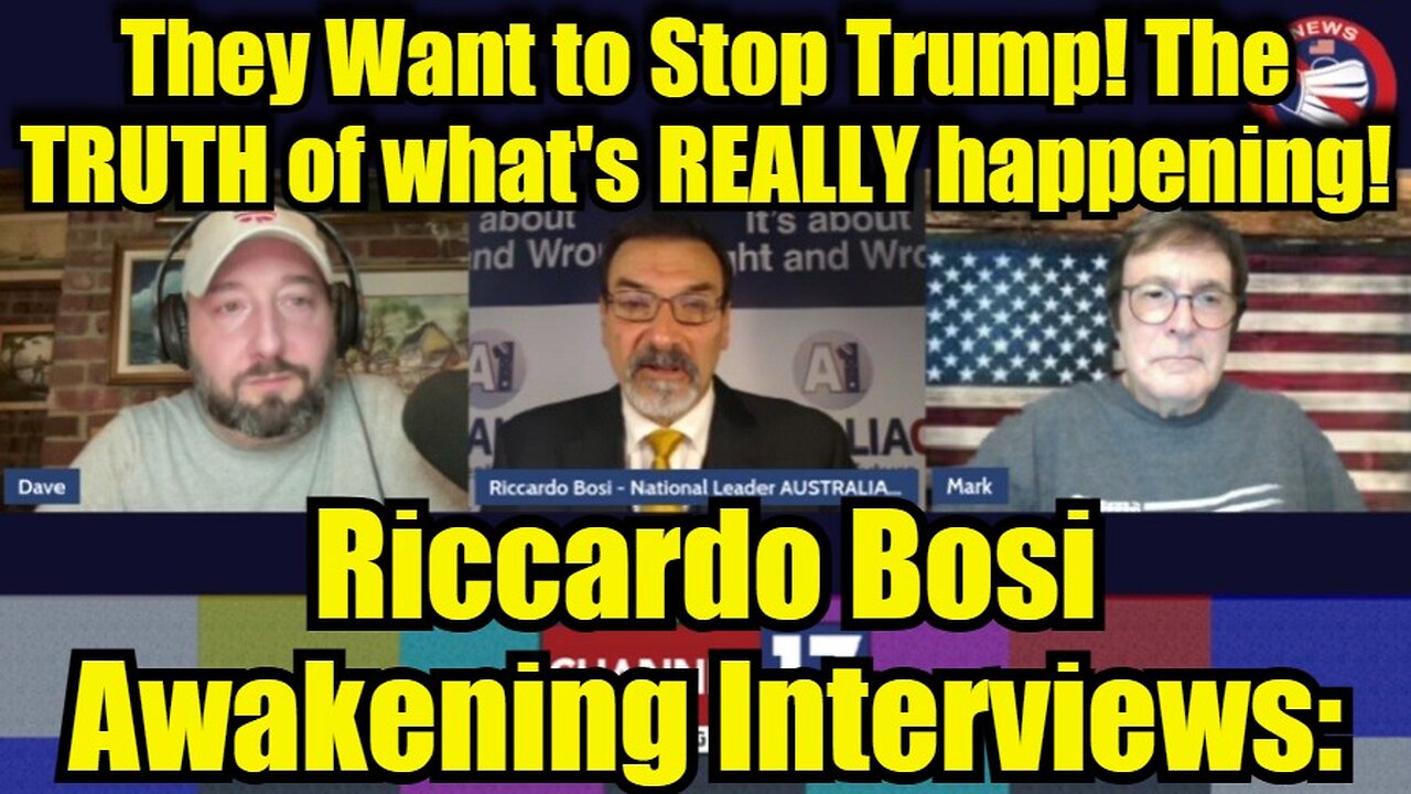 Riccardo Bosi Awakening Interviews: They Want to Stop Trump! The TRUTH of what's REALLY happening!