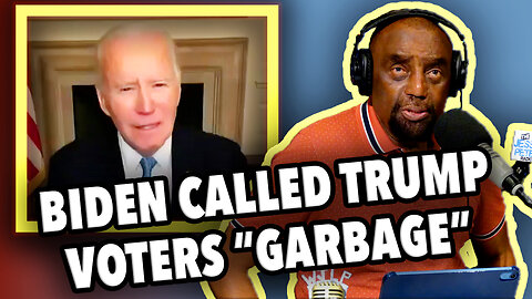 BIDEN CALLED TRUMP VOTERS "GARBAGE" | JLP