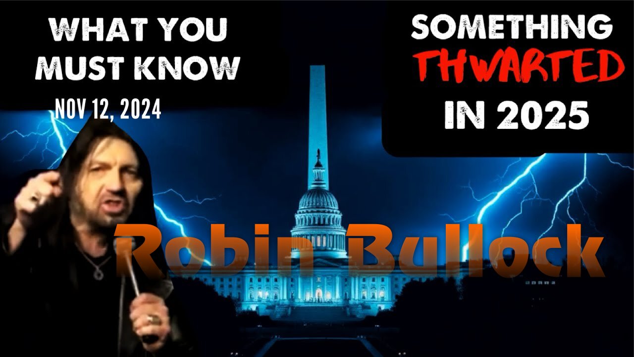 Robin Bullock: [SOMETHING THWARTED IN 2025] WHAT YOU MUST KNOW Prophecy Nov 12, 2024