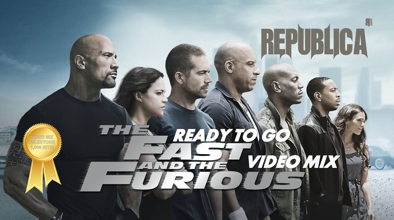 Republica- Ready to Go (The Fast and the Furious Video Mix)