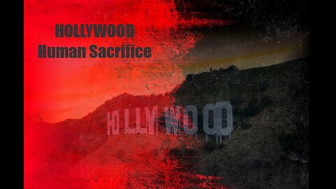 Hollywood Human Sacrifice - By The Disclosure Hub