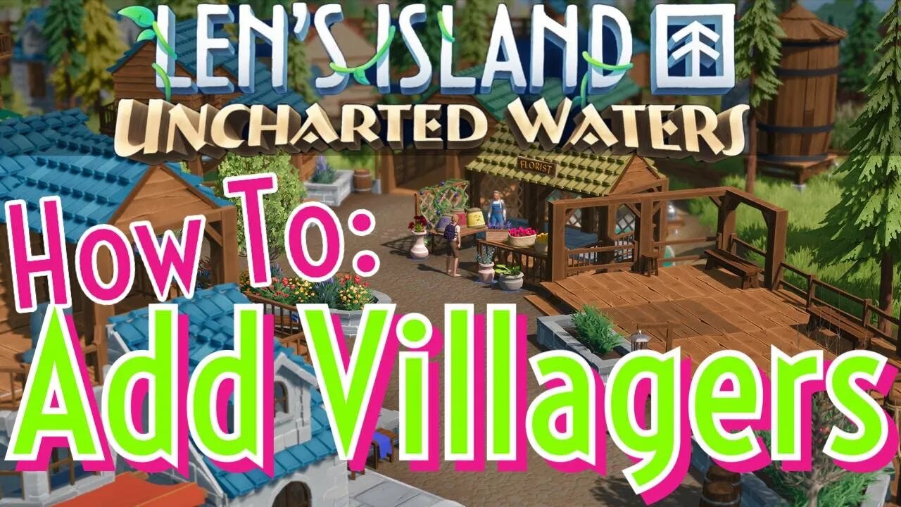 Len's Island How to Add Villagers