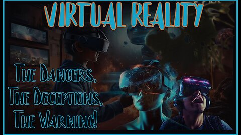 #295-Virtual Reality-The Dark Spiritual Precipice-Ep2