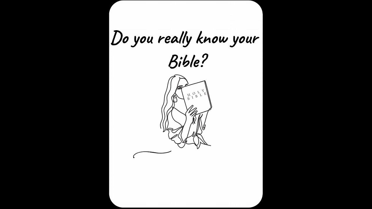 Do You Really Know Your Bible