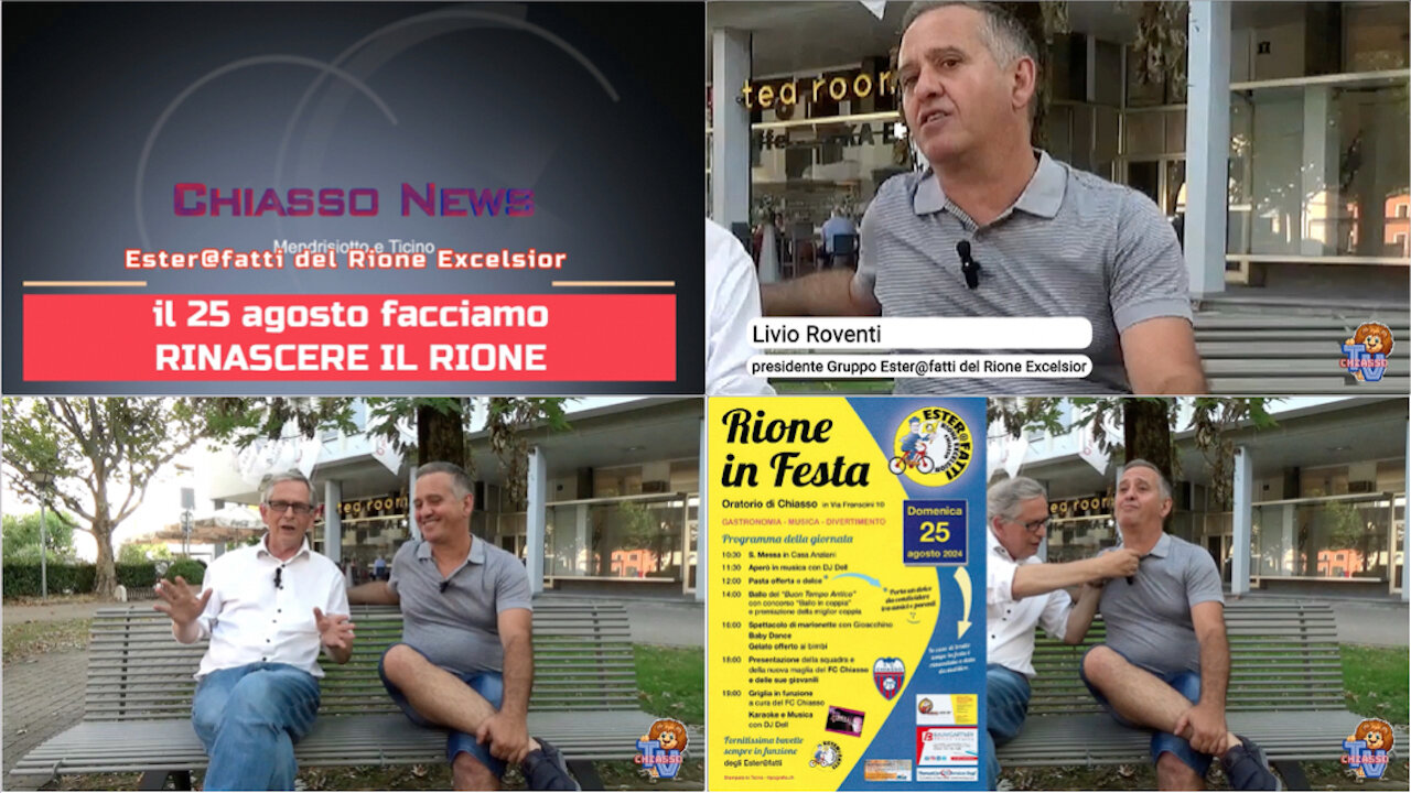 Chiasso News 21 agosto 2024 - Facciamo rinascere il Rione Excelsior