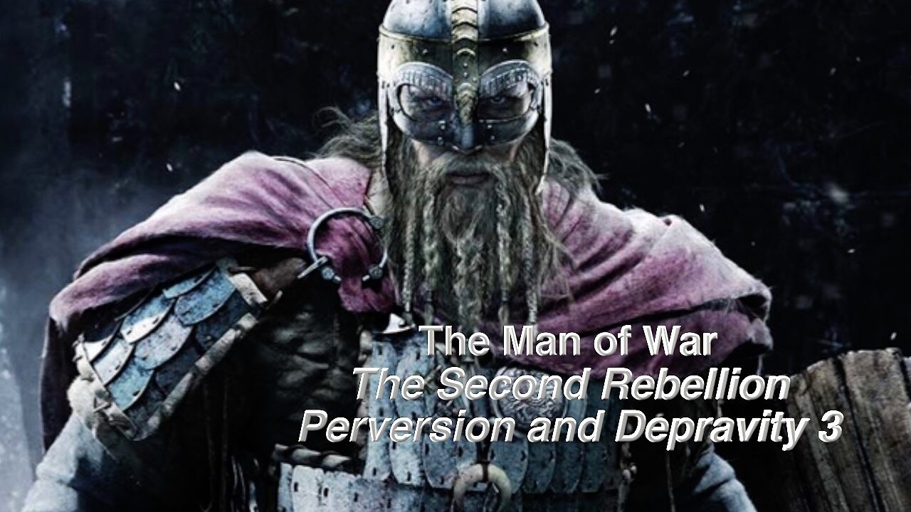 The Man of War - The Second Rebellion - Perversion and Depravity - 3